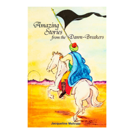 Amazing Stories from the Dawn-Breakers