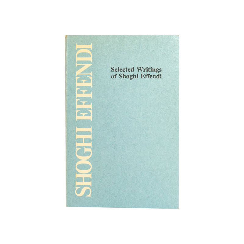 Selected Writings of Shoghi Effendi