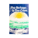 The Refuge and the Cave