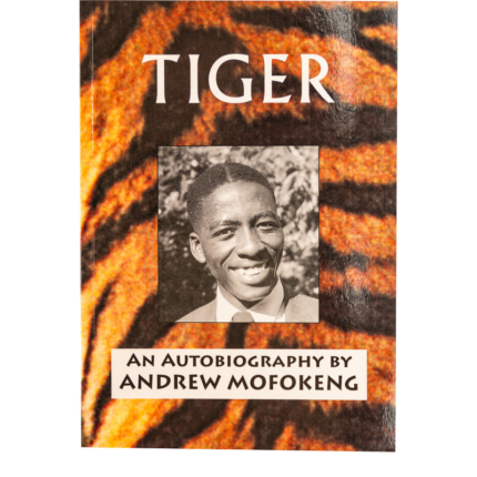 Tiger-Andrew Mofokeng's Autobiography