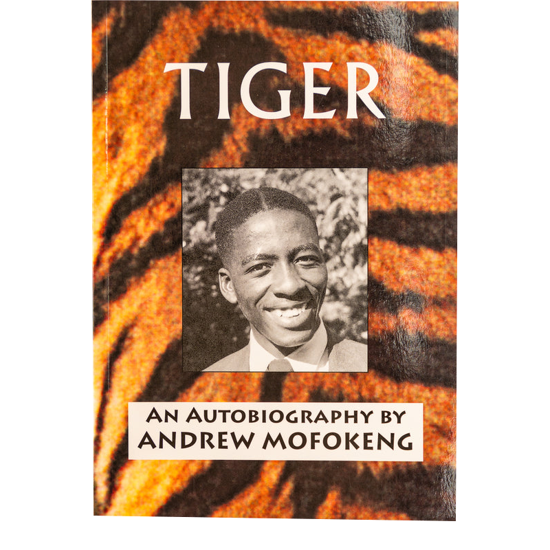 Tiger-Andrew Mofokeng's Autobiography